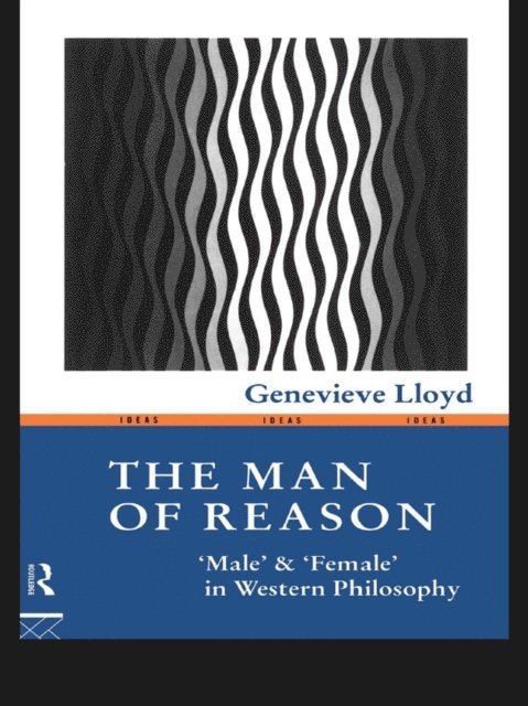 Genevieve Lloyd - Man of Reason, E-bok