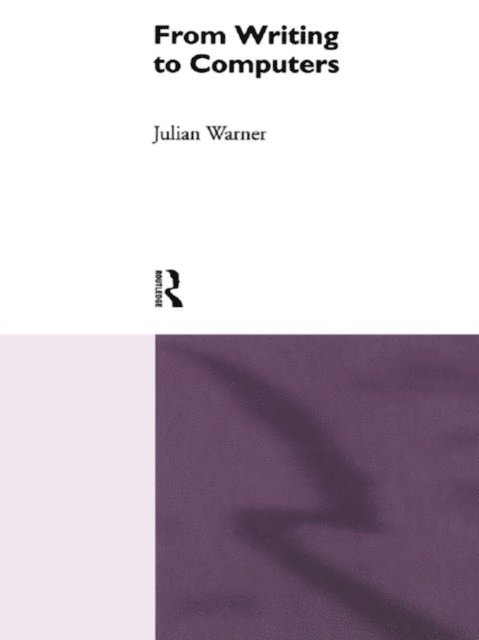 Julian Warner - From Writing To Computers, E-bok