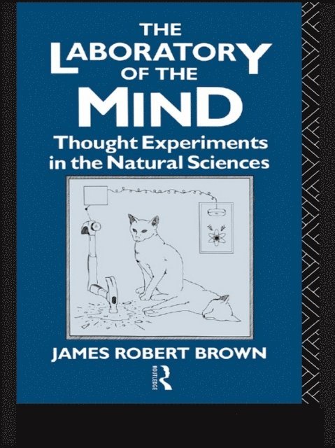 James Robert Brown - Laboratory of the Mind, E-bok