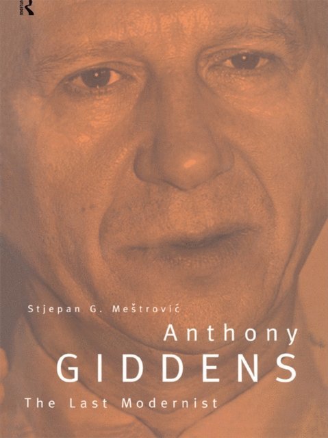 Stjepan Mestrovic - Anthony Giddens, E-bok