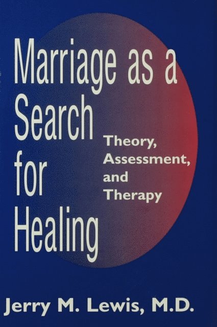 Jerry M. Lewis - Marriage A Search For Healing, E-bok