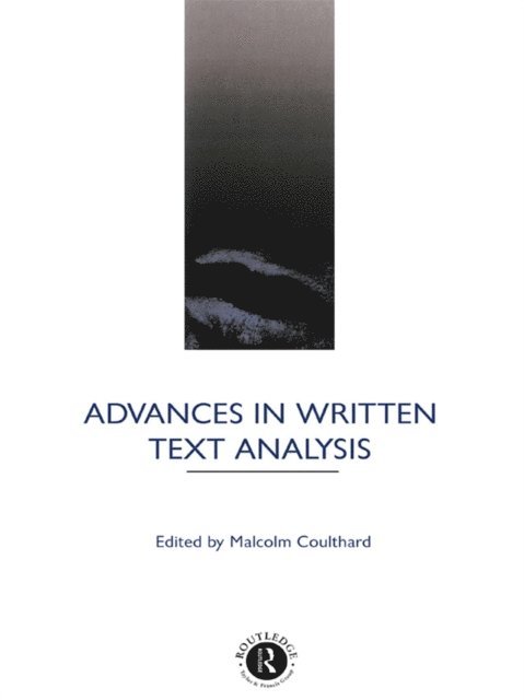 Malcolm Coulthard - Advances in Written Text Analysis, E-bok