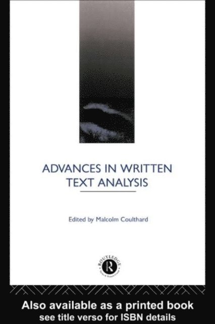 Malcolm Coulthard - Advances in Written Text Analysis, E-bok