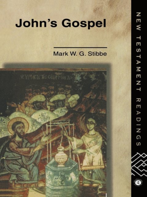 Mark W.G. Stibbe, Revd Dr Mark W G Stibbe - John's Gospel, E-bok