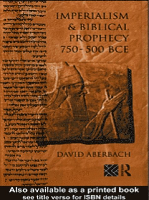 David Aberbach - Imperialism and Biblical Prophecy, E-bok