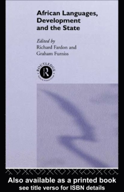 Graham Furniss, Richard Fardon - African Languages, Development and the State, E-bok