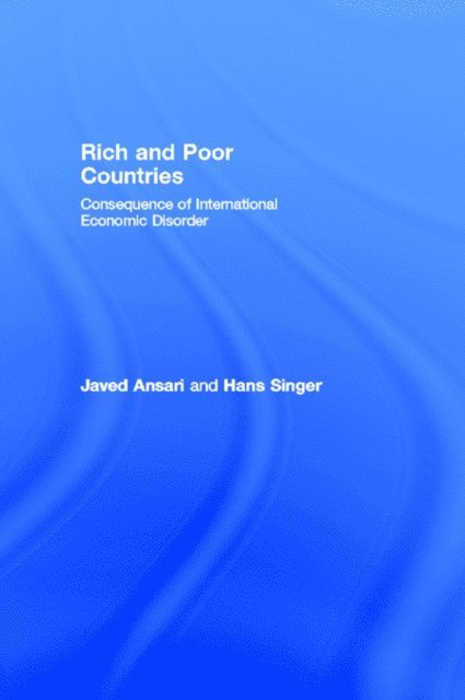 Hans Singer, Javed Ansari - Rich and Poor Countries, E-bok