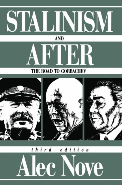 Alec Nove - Stalinism and After, E-bok