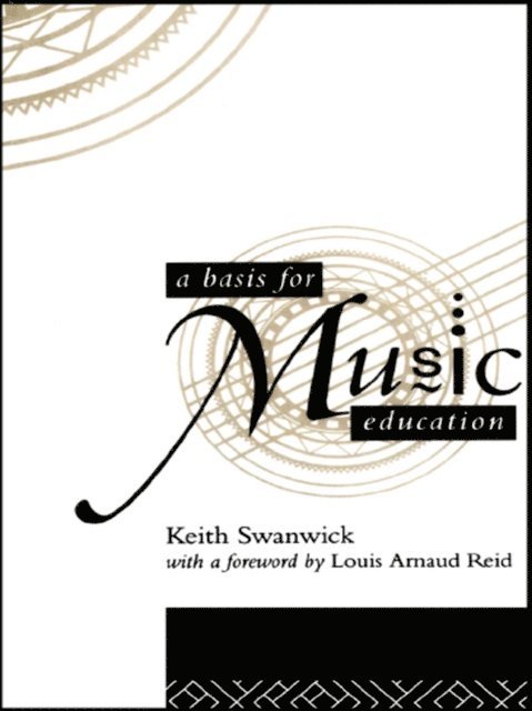 Keith Swanwick - Basis for Music Education, E-bok