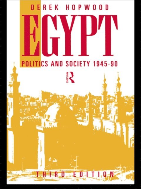 Derek Hopwood - Egypt 1945-1990, E-bok