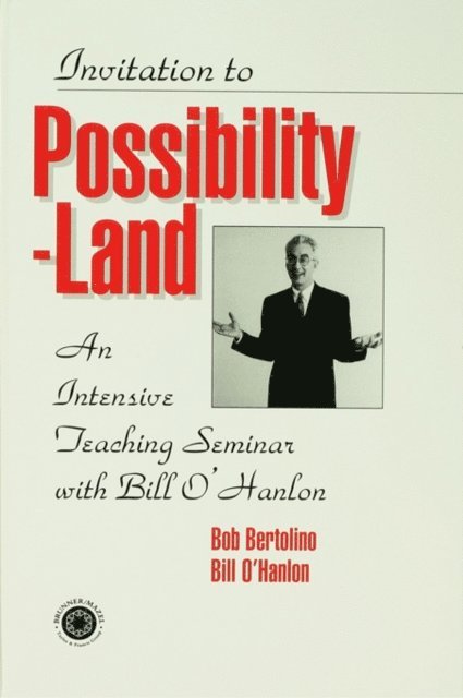 Robert Bertolino, Bill O'Hanlon - Invitation To Possibility Land, E-bok