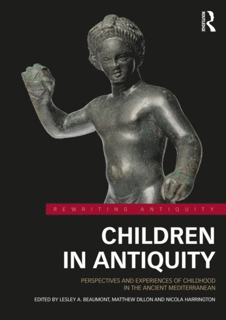 Nicola Harrington, Matthew Dillon, Lesley A. Beaumont - Children in Antiquity, E-bok