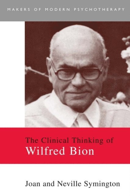 Neville Symington, Joan Symington - Clinical Thinking of Wilfred Bion, E-bok