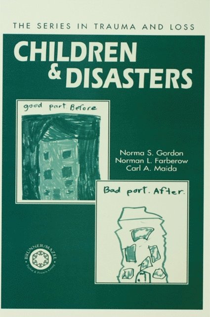 Carl A. Maida, Norman L. Farberow, Norma Gordon - Children and Disasters, E-bok