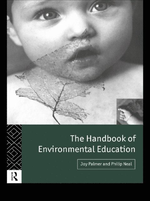 Joy Palmer, Philip Neal - Handbook of Environmental Education, E-bok