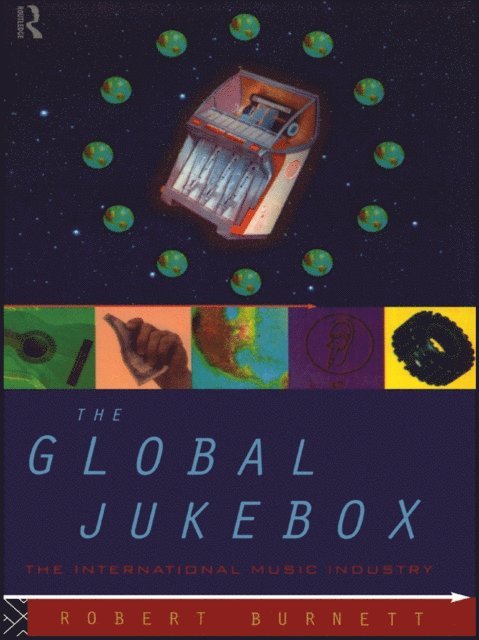 Robert Burnett - Global Jukebox, E-bok