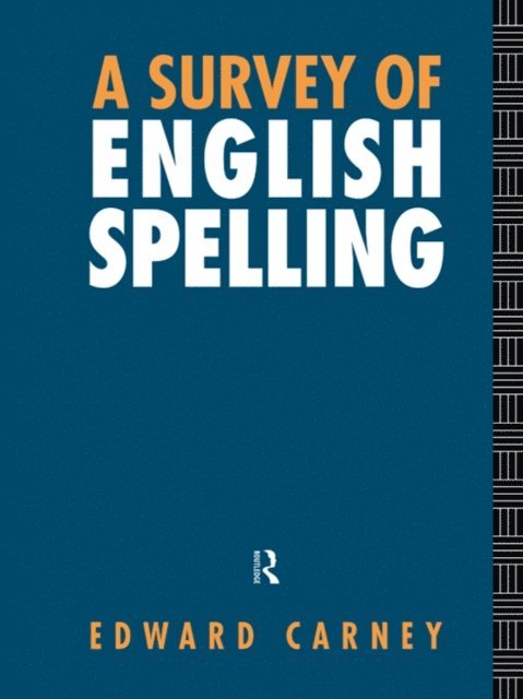 Edward Carney - Survey of English Spelling, E-bok