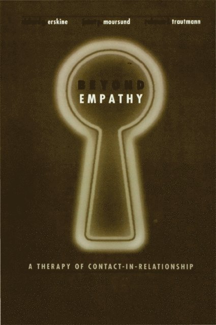 Rebecca Trautmann, Janet Moursund, Richard Erskine - Beyond Empathy, E-bok