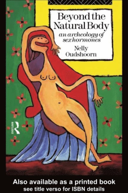 Nelly Oudshoorn - Beyond the Natural Body, E-bok