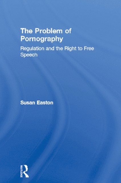 Susan Easton - Problem of Pornography, E-bok