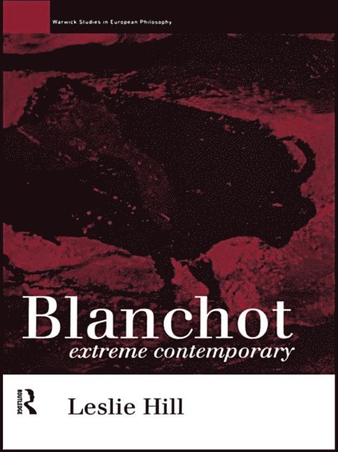 Leslie Hill - Blanchot, E-bok