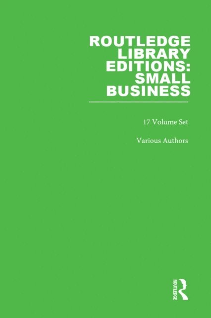 Various Authors - Routledge Library Editions: Small Business, E-bok