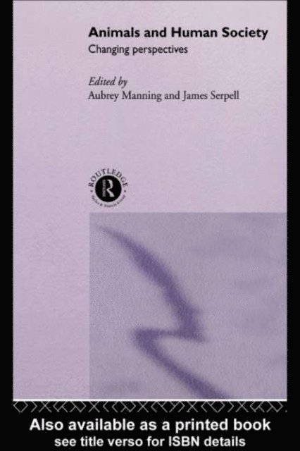 James Serpell, Aubrey Manning - Animals and Human Society, E-bok