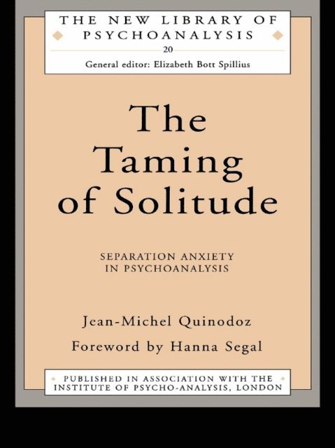 Jean-Michel Quinodoz - Taming of Solitude, E-bok
