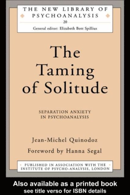 Jean-Michel Quinodoz - Taming of Solitude, E-bok