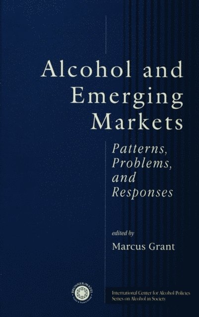 Marcus Grant - Alcohol And Emerging Markets, E-bok