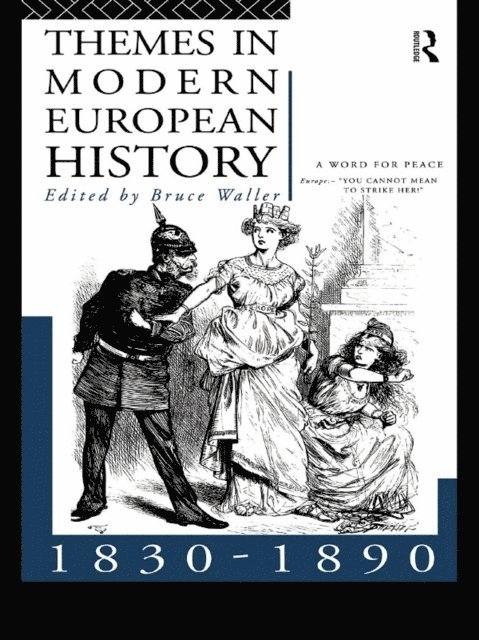 Bruce Waller - Themes in Modern European History 1830-1890, E-bok