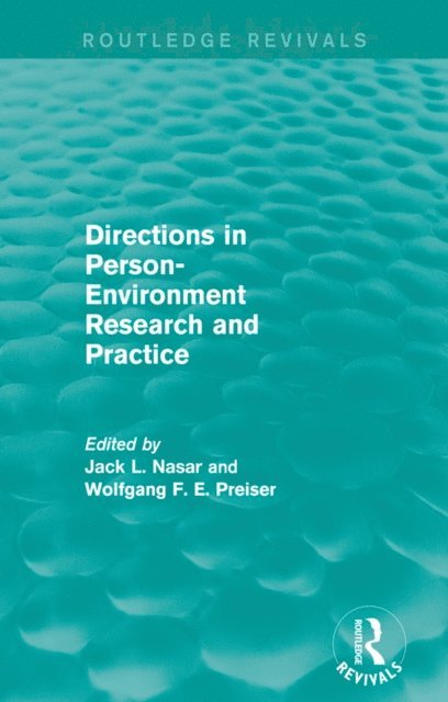 Wolfgang F. E. Preiser, Jack Nasar - Directions in Person-Environment Research and Practice (Routledge Revivals), E-bok