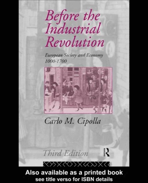 Carlo M. Cipolla - Before the Industrial Revolution, E-bok