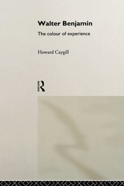 Howard Caygill - Walter Benjamin, E-bok