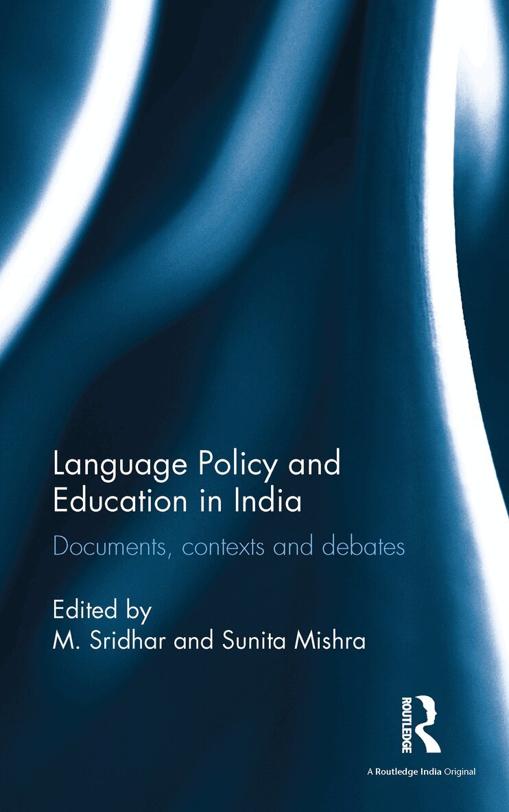 M. Sridhar, Sunita Mishra - Language Policy and Education in India, E-bok