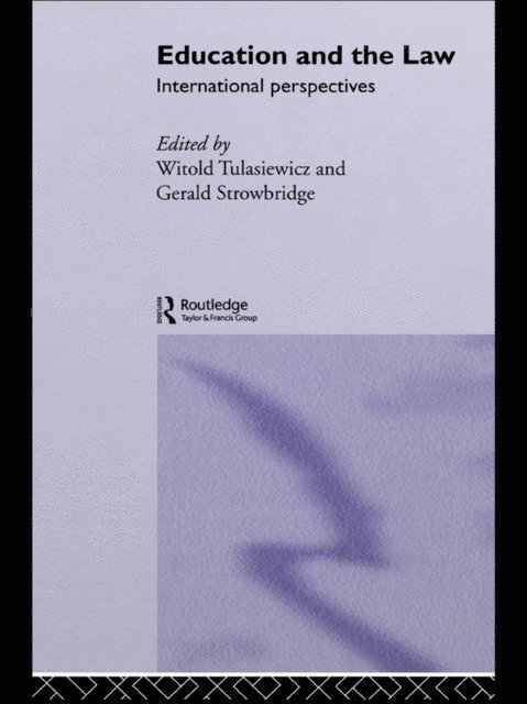 Witold Tulasiewicz, Gerald Stowbridge - Education and the Law, E-bok