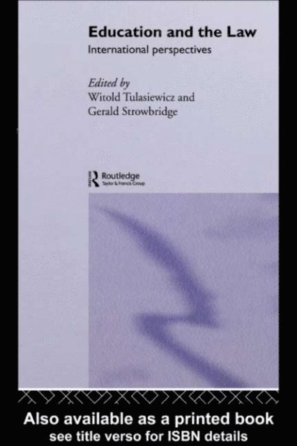 Witold Tulasiewicz, Gerald Stowbridge - Education and the Law, E-bok