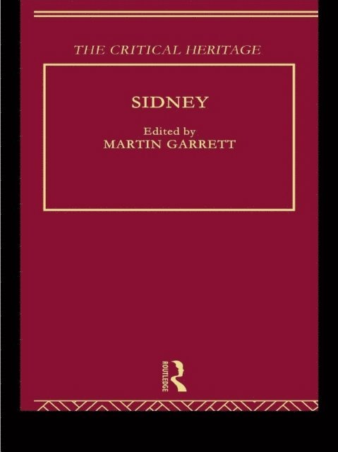 Dr Martin Garrett - Sidney: The Critical Heritage, E-bok