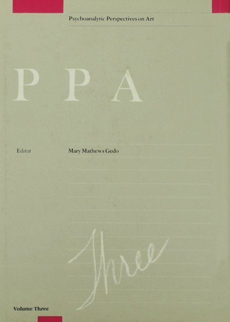 Mary M. Gedo - Psychoanalytic Perspectives on Art, V. 3, E-bok
