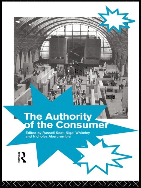 Whiteley Keat Russell, Nicholas Abercrombie - Authority of the Consumer, E-bok