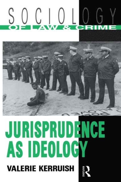 Valerie Kerruish - Jurisprudence as Ideology, E-bok