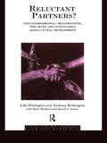 Reluctant Partners? Non-Governmental Organizations, the State and Sustainable Agricultural Development