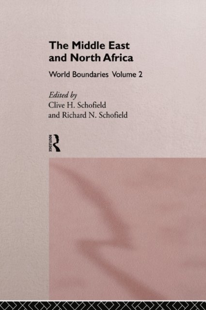 Richard N. Schofield, Clive H. Schofield - Middle East and North Africa, E-bok