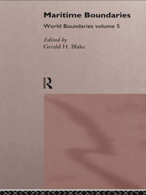 Gerald H. Blake - Maritime Boundaries, E-bok
