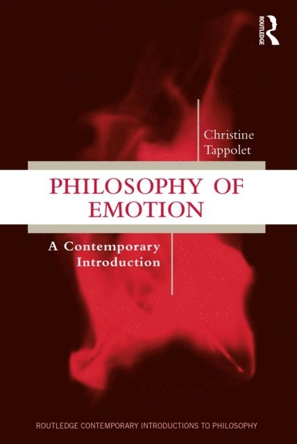 Christine Tappolet - Philosophy of Emotion, E-bok
