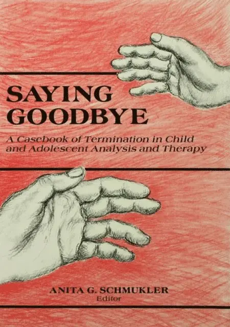 Anita G. Schmukler - Saying Goodbye, E-bok. Tillgänglighet: Lägg i varukorg