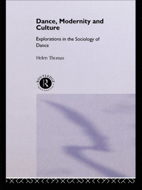 Helen Thomas - Dance, Modernity and Culture, E-bok