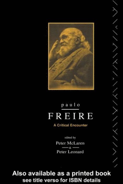 Peter McLaren, Peter Leonard - Paulo Freire, E-bok