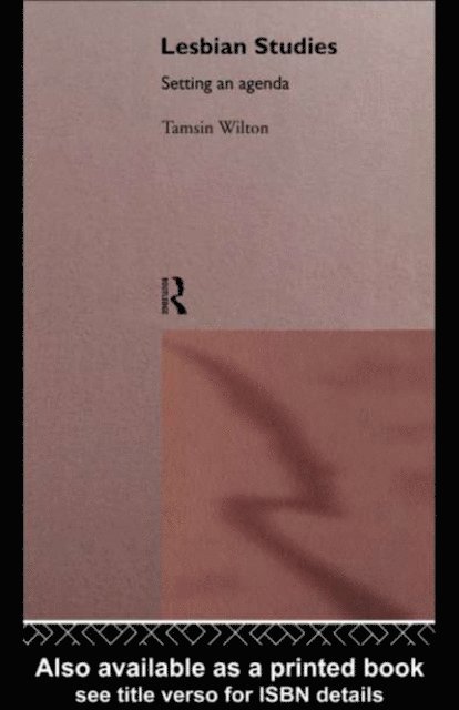 Tamsin Wilton - Lesbian Studies: Setting an Agenda, E-bok