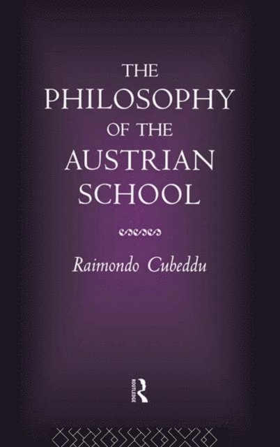 Raimondo Cubeddu - Philosophy of the Austrian School, E-bok. Tillgänglighet: Lägg i varukorg